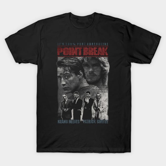 Point Break, DISTRESSED, Cult classic, Adventure T-Shirt by StayTruePonyboy